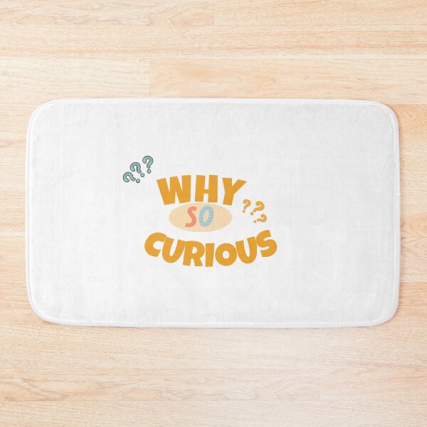 Item preview, why so curious funny quote, curious funny quote,  designed and sold by mustafatolba16.