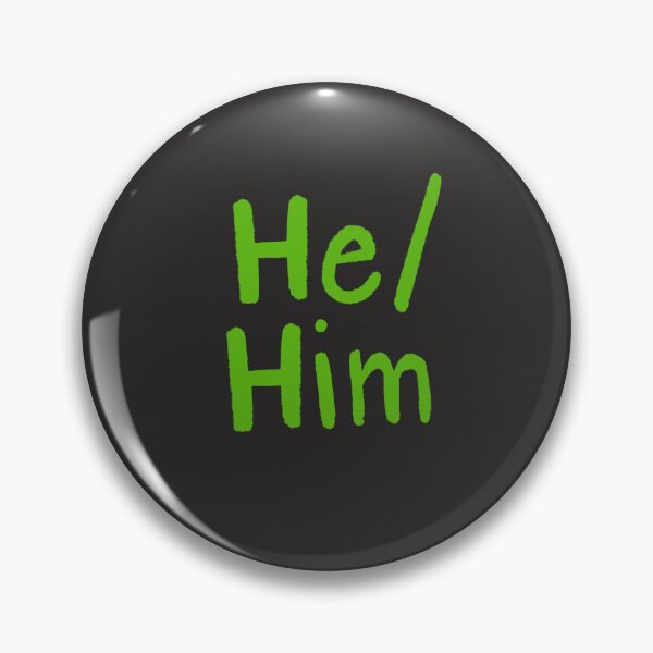 Item preview, Black He/Him (Green Text) designed and sold by Smoltsuki.