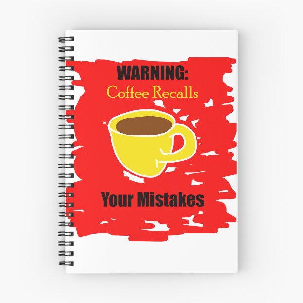 Item preview, Warning: Coffee recalls your mistakes designed and sold by Visual-Minds.