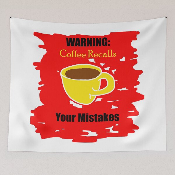 Item preview, Warning: Coffee recalls your mistakes designed and sold by Visual-Minds.
