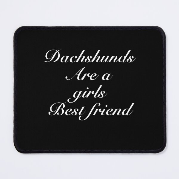 Item preview, Dachshunds Are a Girls Best Friend designed and sold by Daschunddesigns.