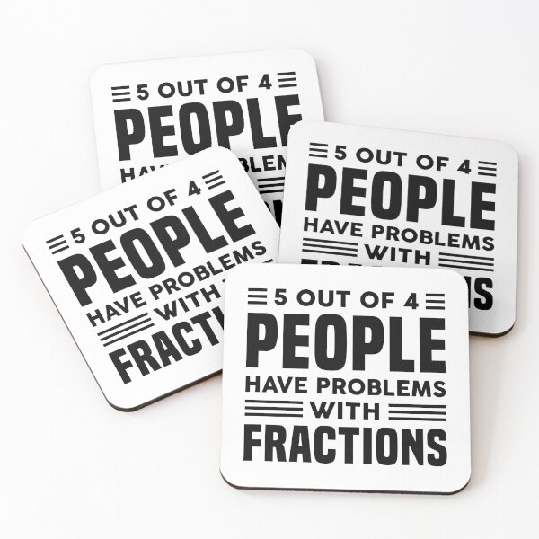 Item preview, 5 Out Of 4 People Have Problems With Fractions designed and sold by T-shirt For You.