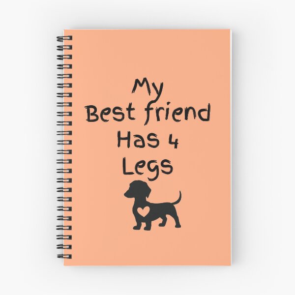 Item preview, My Best Friend Has 4 Legs designed and sold by Daschunddesigns.