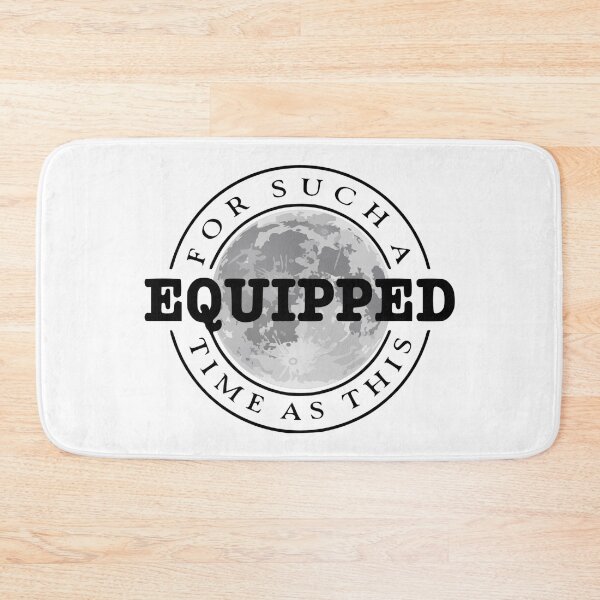 Item preview, EQUIPPED FOR SUCH A TIME AS THIS designed and sold by Inspiretouplift.
