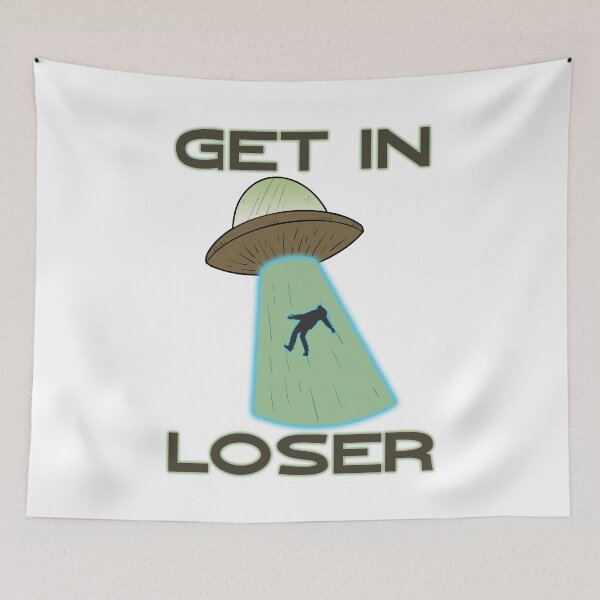 Item preview, Get In Loser designed and sold by Gibbonzo.