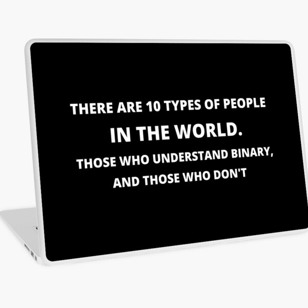 There Are 10 Types of People Laptop Skin