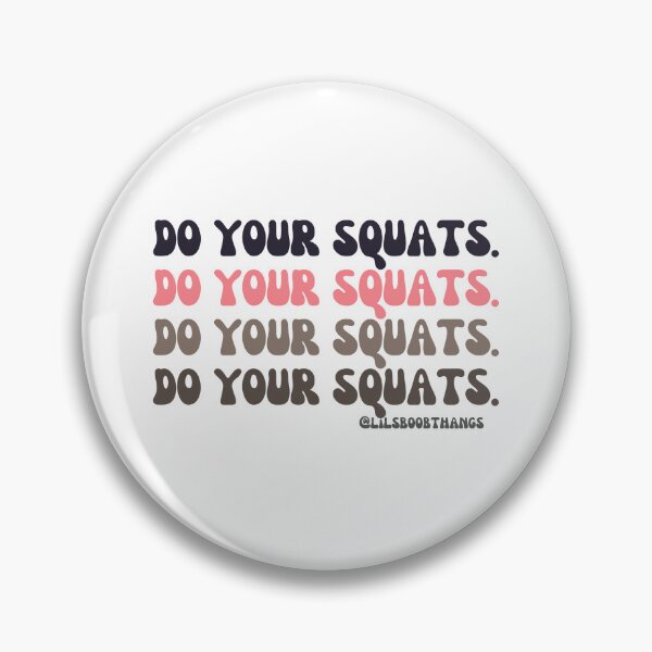 Item preview, DO YOUR SQUATS. v7 | @lilsboobthangs designed and sold by lilsboobthangs.