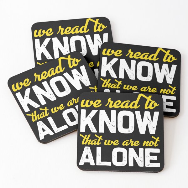 Item preview, We Read To Know That We Are Not Alone  designed and sold by Halla-Merch.