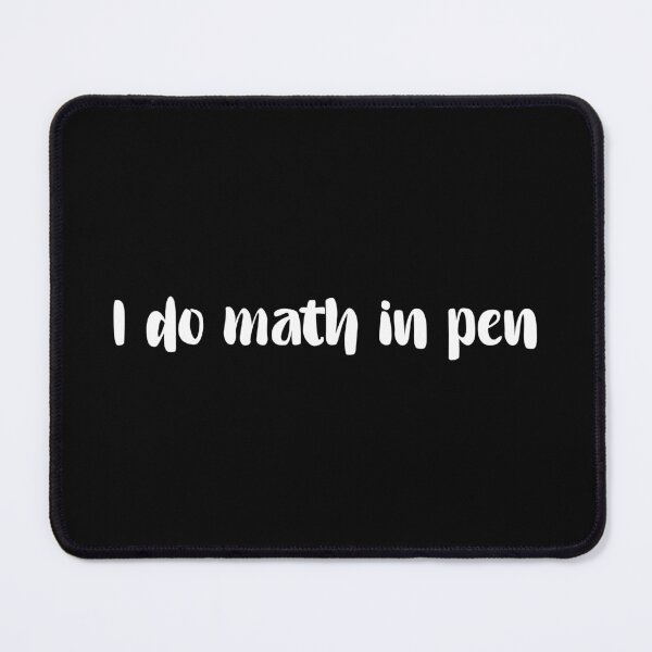 Item preview, I Do Math In Pen designed and sold by T-shirt For You.