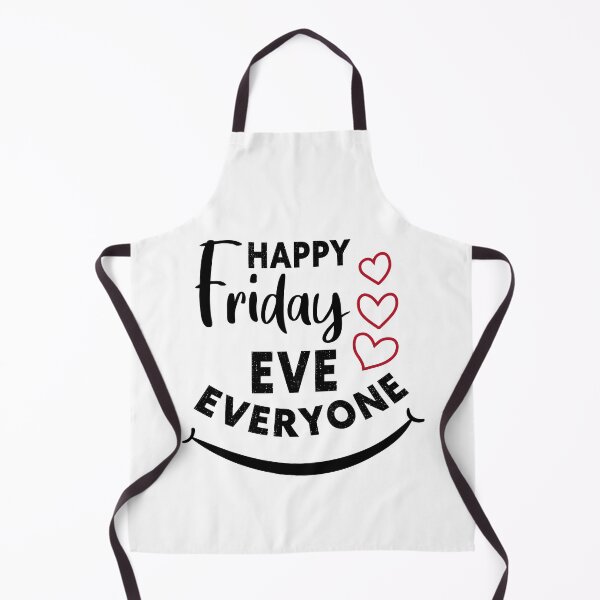 Item preview, Happy Friday Eve Everyone designed and sold by ReadyArt.