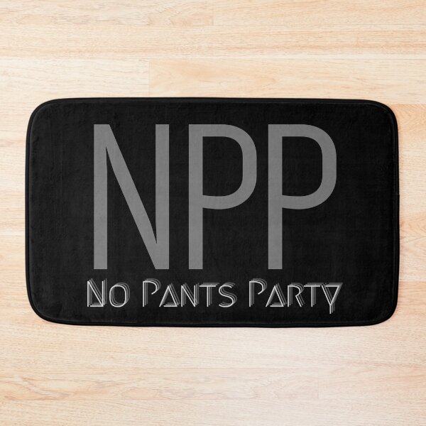 Item preview, NPP | No Pants Party designed and sold by EricaJackson.