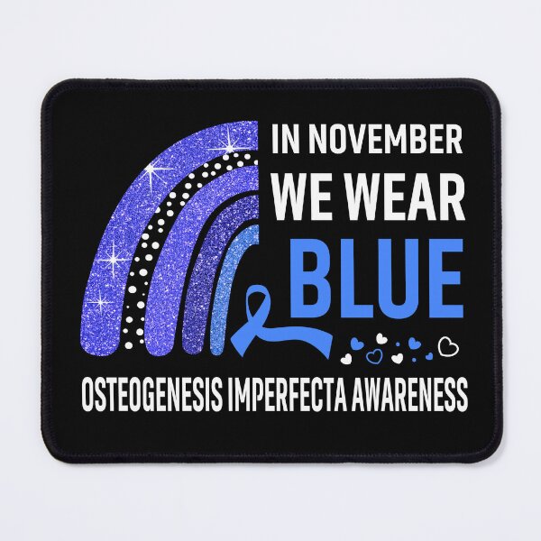 Item preview, Rainbow In November We Wear Blue Osteogenesis Imperfecta Awareness designed and sold by Mnrshirley.