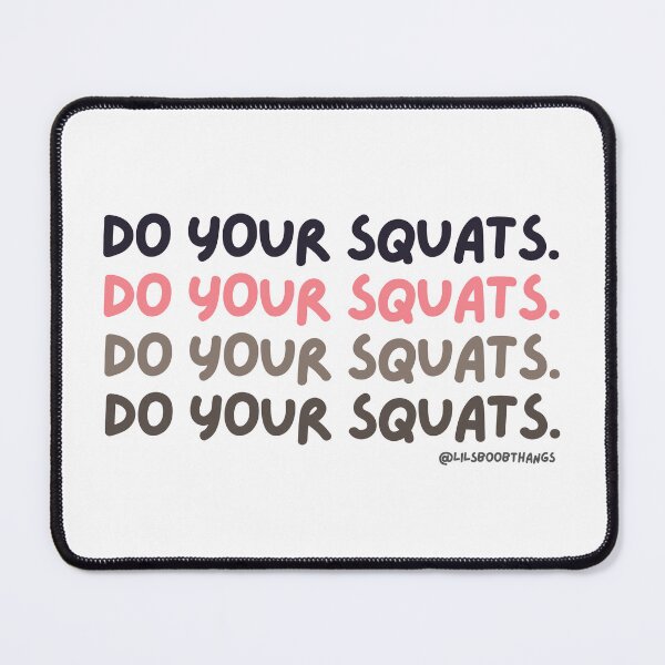Item preview, DO YOUR SQUATS. v5 | @lilsboobthangs designed and sold by lilsboobthangs.