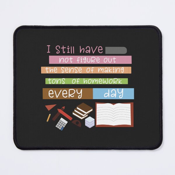 Item preview, "funny homework sayings, quotes about homework" designed and sold by adarth.