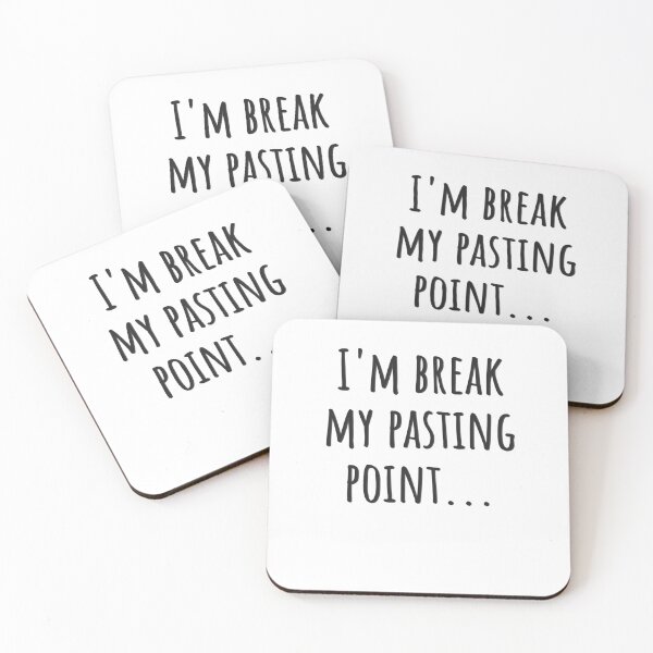 Item preview, Break my Pasting Point designed and sold by CreativeBuck.
