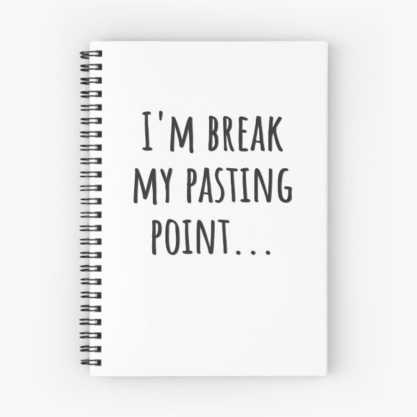 Item preview, Break my Pasting Point designed and sold by CreativeBuck.