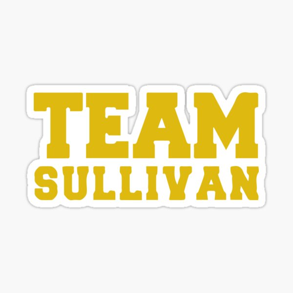 Item preview, Team Sullivan designed and sold by Mad Over Store.