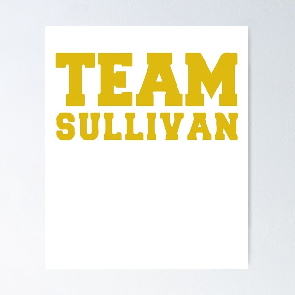 Item preview, Team Sullivan designed and sold by Mad Over Store.
