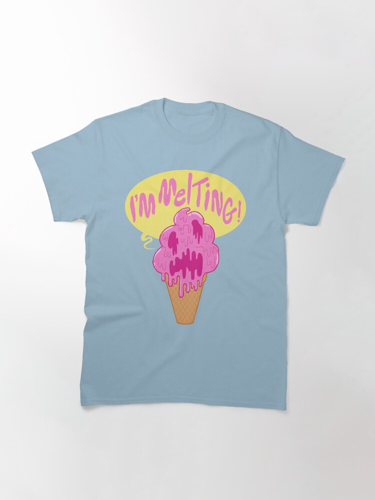 Alternate view of I'M MELTING! Classic T-Shirt