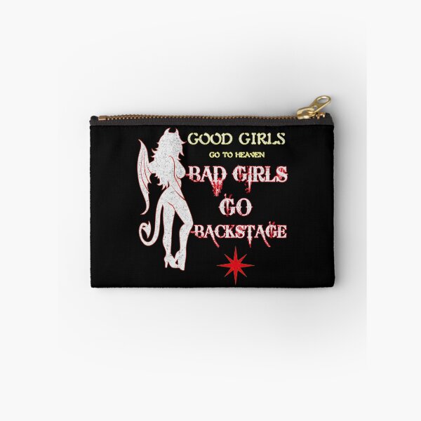 Item preview, Good girls go to heaven bad girls go backstage t-shirt designed and sold by Dailytees.