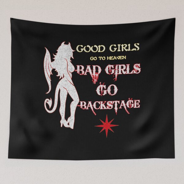 Item preview, Good girls go to heaven bad girls go backstage t-shirt designed and sold by Dailytees.