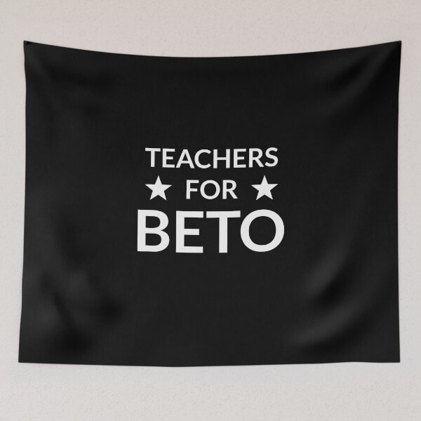 Item preview, Teachers for Beto for Teachers Beto O’Rourke  designed and sold by The Junto Shop.