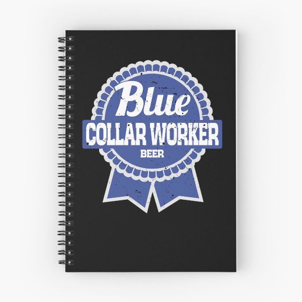 Item preview, Blue Collar Worker Beer Shirt Hard Working Construction Police Officer Mechanic Electrician Tractor Operator Supervisor Funny Beer Shirt designed and sold by Stephen Scharf.