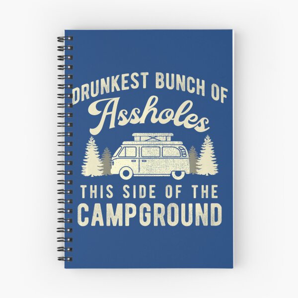 Item preview, Drunkest Bunch Of Assholes This Side Of The Campground designed and sold by GhecVchw.