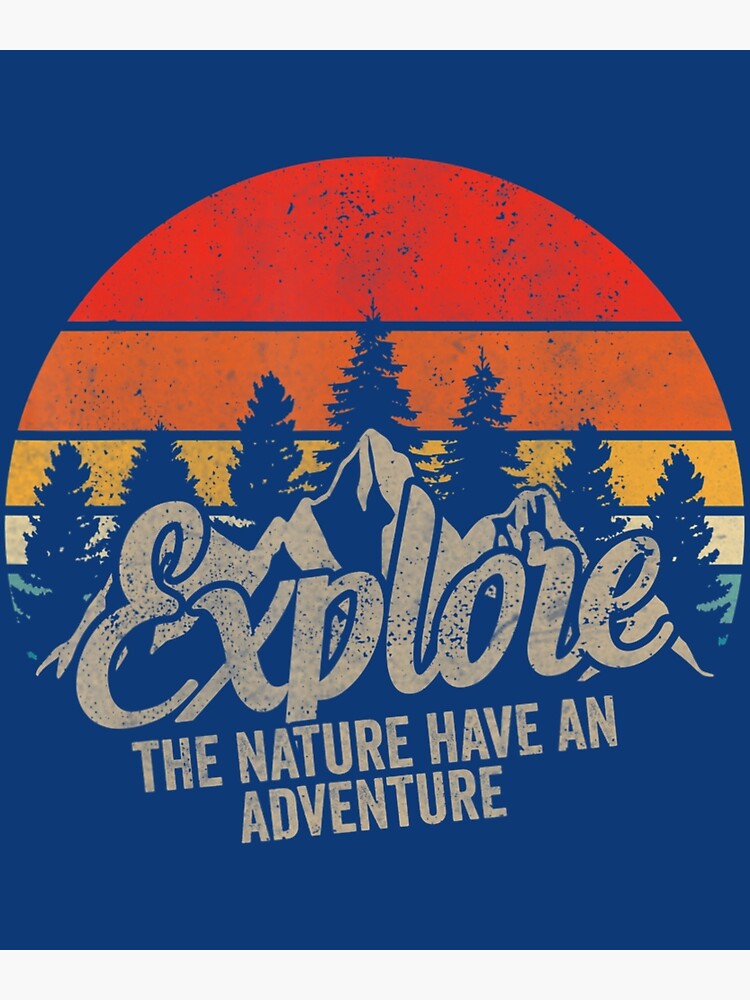 "Explore Nature Have An Adventure Retro Forest Hiker" Poster for Sale