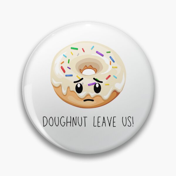 Artikelvorschau, Verlass uns nicht (Donut) Kollege Freund verlässt uns entworfen und verkauft von CherieTree.