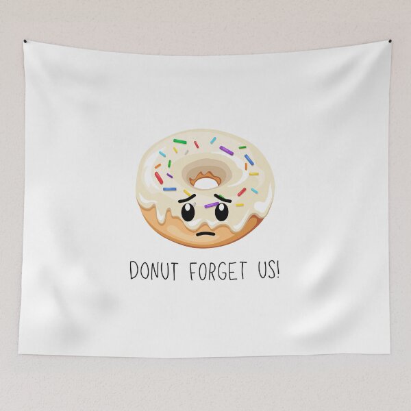 Item preview, Do not forget us (Donut) Coworker Friend leaving designed and sold by CherieTree.