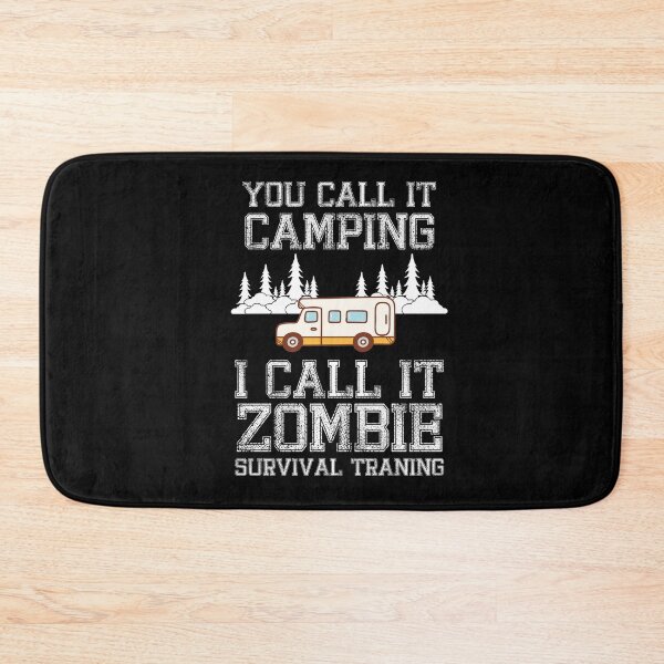 Item preview, You Call It Camping I Call It Zombie designed and sold by jothi-designers.