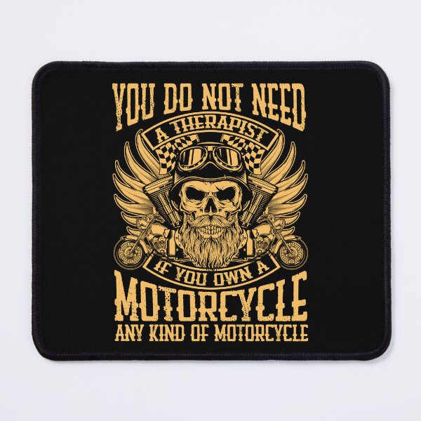 Item preview, You Do Not Need A Therapist If You Own A Motorcycle Any Kind Of Motorcycle designed and sold by jothi-designers.