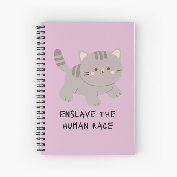 Enslave The Human Race Cat Spiral Notebook