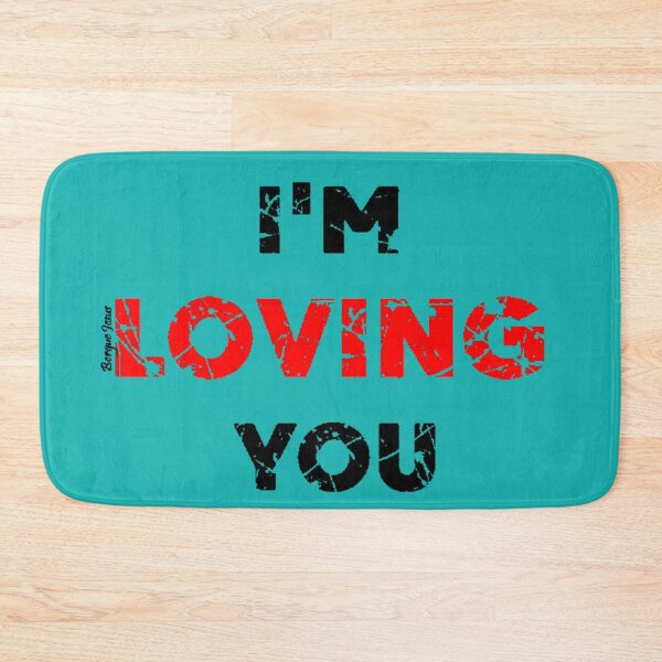 Item preview, I"m loving you designed and sold by CSJ7.