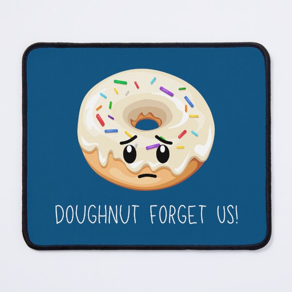 Item preview, Do not forget us (Doughnut) Coworker Friend leaving (dark version) designed and sold by CherieTree.