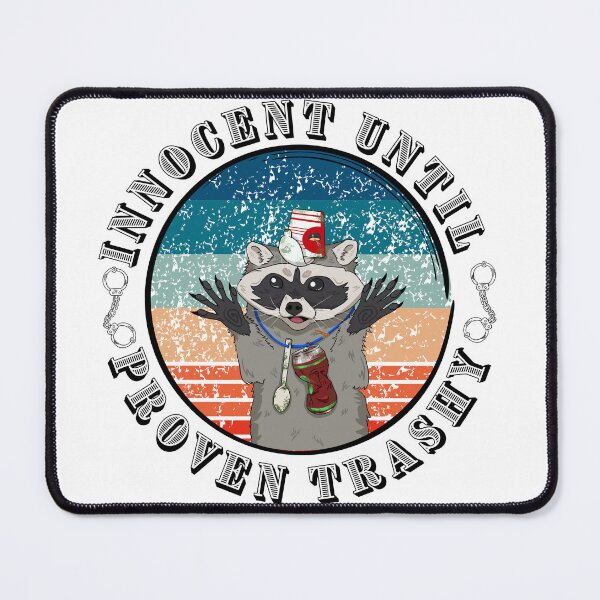 Item preview, Innocent until proven trashy designed and sold by PeculiarRaven.