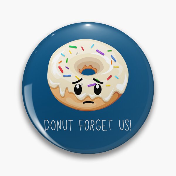 Item preview, Do not forget us (Donut) Coworker Friend leaving (dark version) designed and sold by CherieTree.