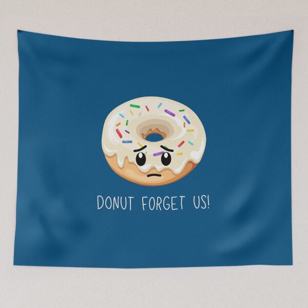 Item preview, Do not forget us (Donut) Coworker Friend leaving (dark version) designed and sold by CherieTree.