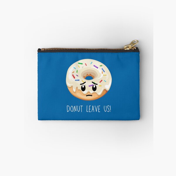 Item preview, Do not leave us (Donut) Coworker Friend leaving (dark version) designed and sold by CherieTree.