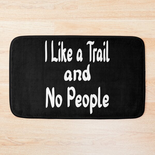 Item preview, I Like a Trail and No People Sweatshirt, by DAM Creative, designed and sold by DAM Creative ⭐⭐⭐⭐⭐.