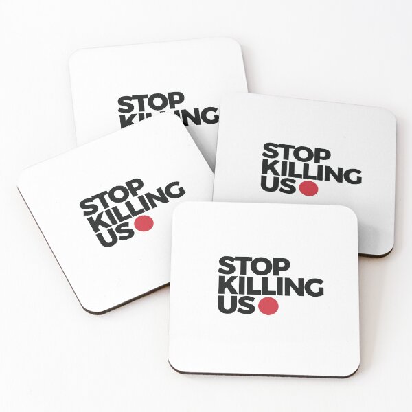 Item preview, stop killing us designed and sold by ConnoryWood.