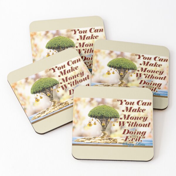 Item preview, You Can Make Money Without Doing Evil. Sergey Brin quote designed and sold by JoyOfHopeStore.