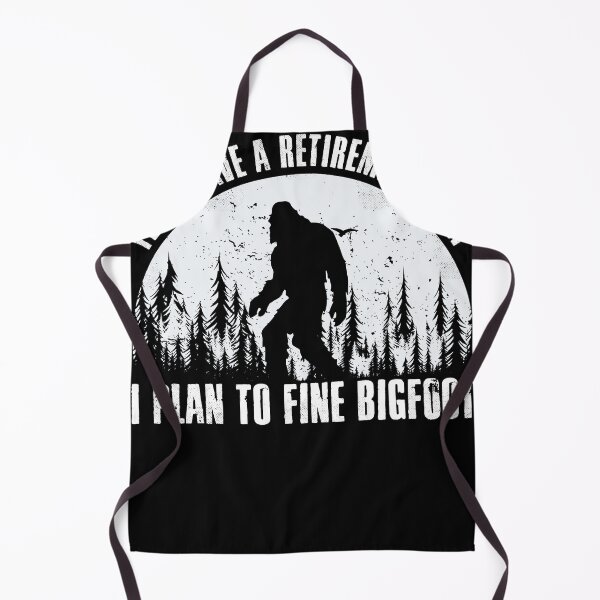 Item preview, Yes I Have A Retirement Plan Bigfoot Funny designed and sold by DonVirGip77.