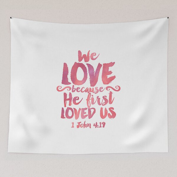 Item preview, 1 John 4:19 designed and sold by pamramos.
