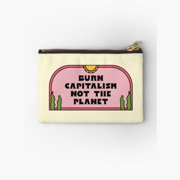 Item preview, Burn Capitalism Not The Planet designed and sold by Picket Club.