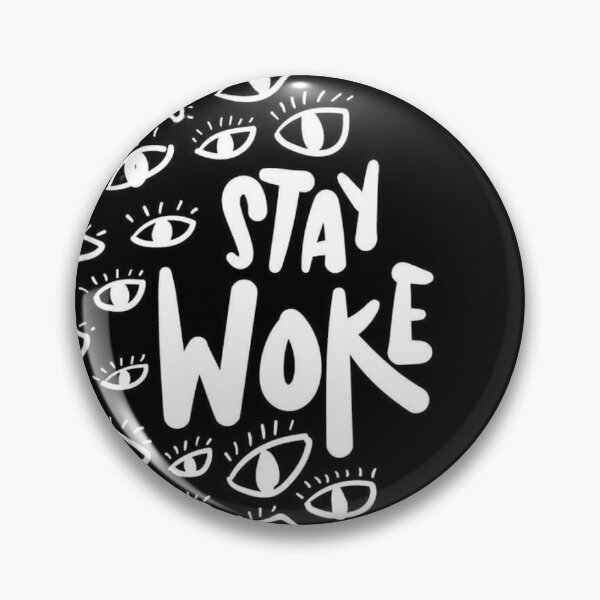 Item preview, STAY WOKE designed and sold by memetee107.