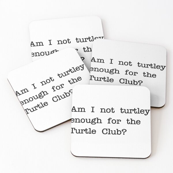 Item preview, Am I not turtley enough for the Turtle Club? designed and sold by RadicalAM.