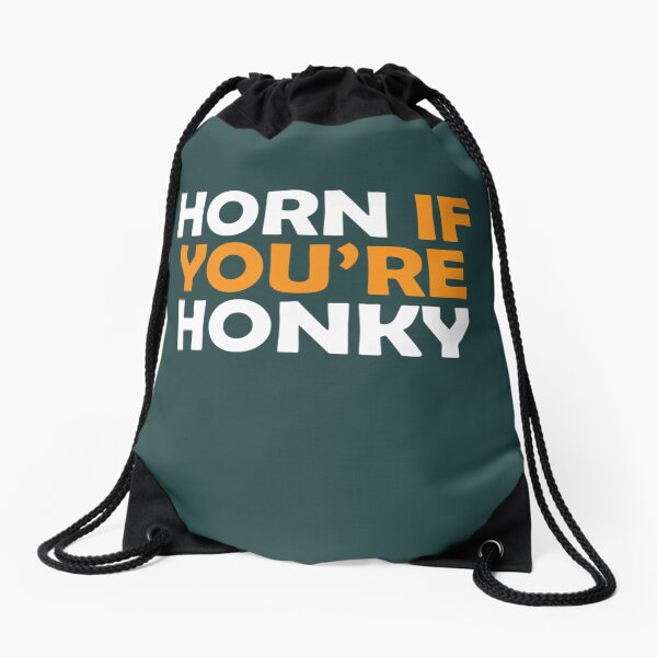 Item preview, Horn If Youre Honky   designed and sold by EleanoraWeber.