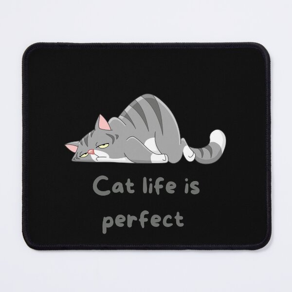Item preview, Cat life is perfect  designed and sold by Markkobayastore.